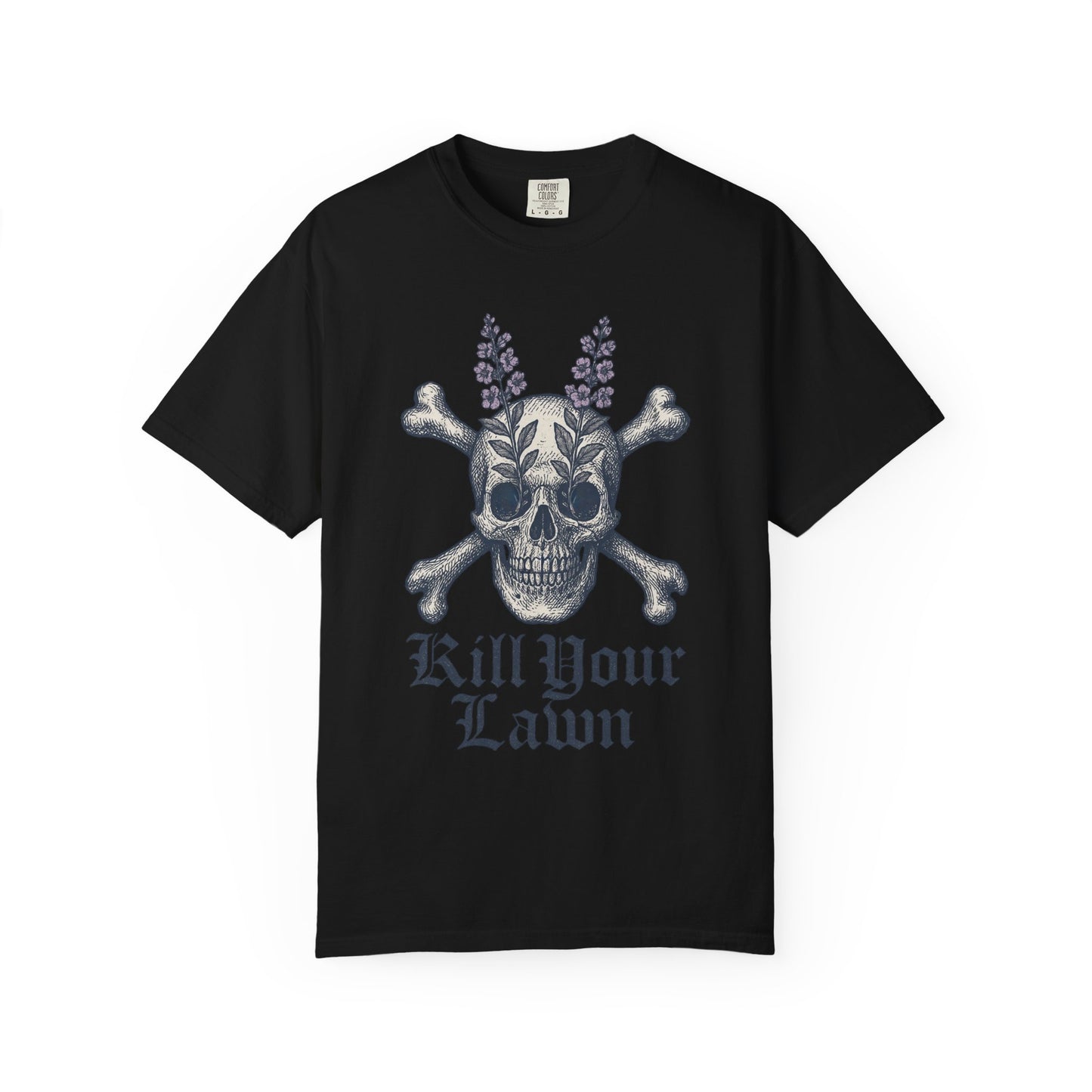 Kill Your Lawn Skeleton - Comfort Colors 1717