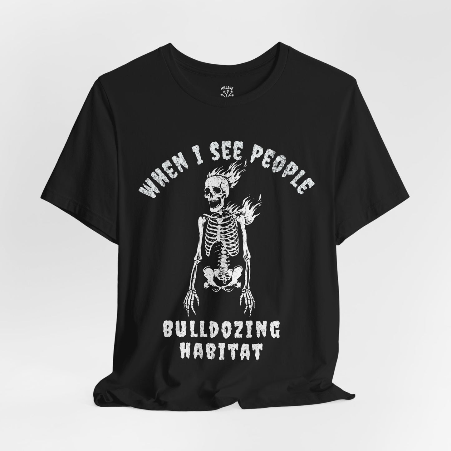 Bulldozing Habitat Tee - Bella+Canvas Jersey