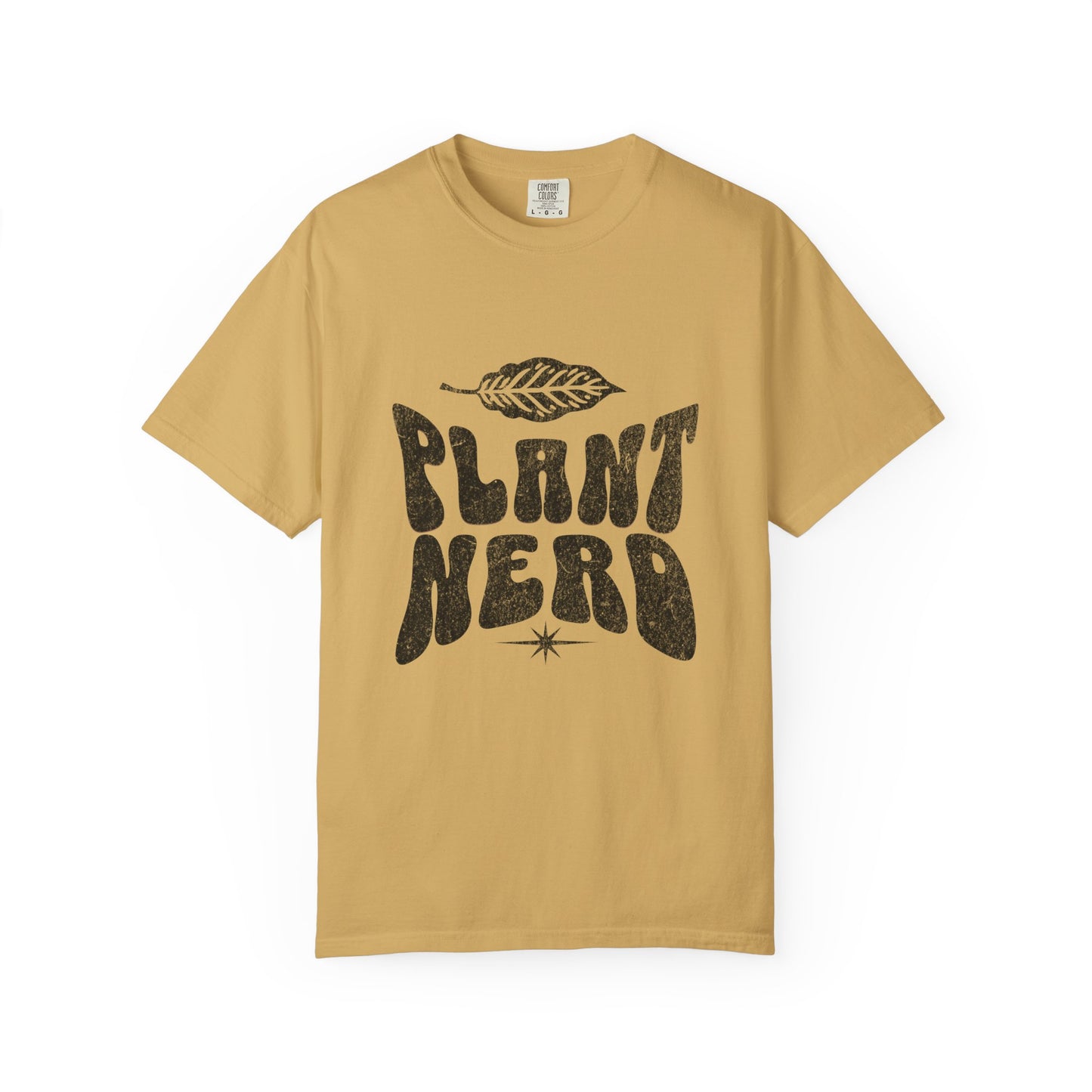 Plant Nerd Shirt - Available in Several Colors - Comfort Colors 1717