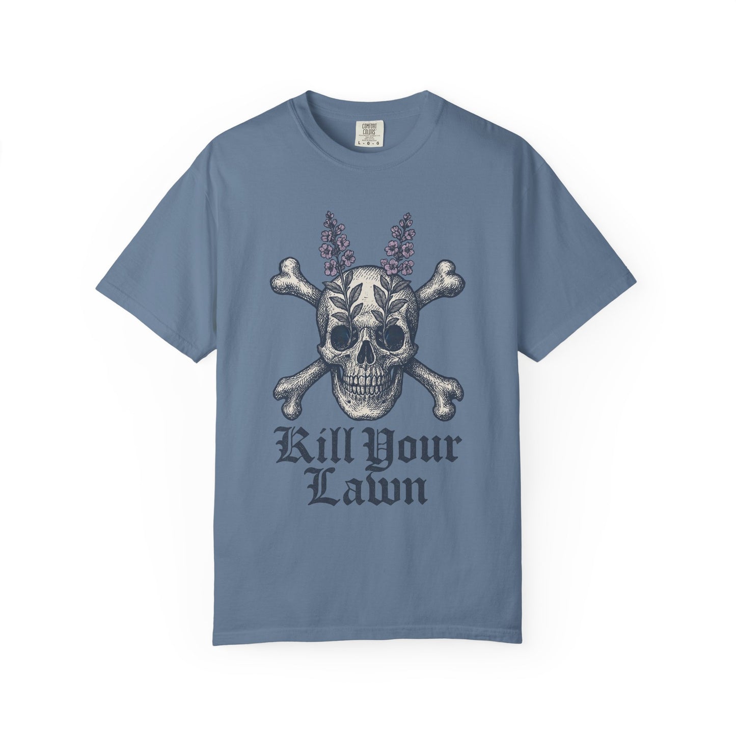 Kill Your Lawn Skeleton - Comfort Colors 1717