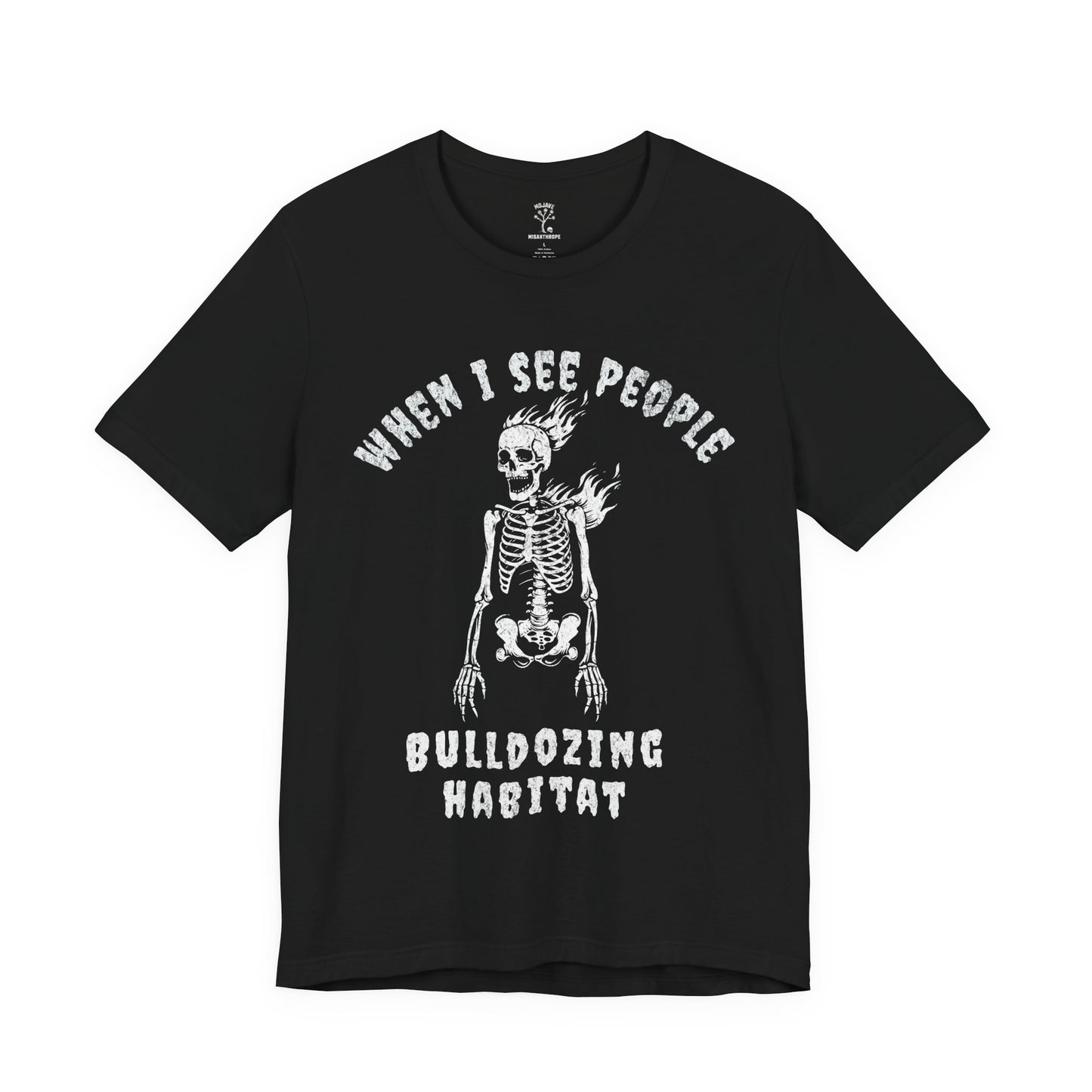 Bulldozing Habitat Tee - Bella+Canvas Jersey