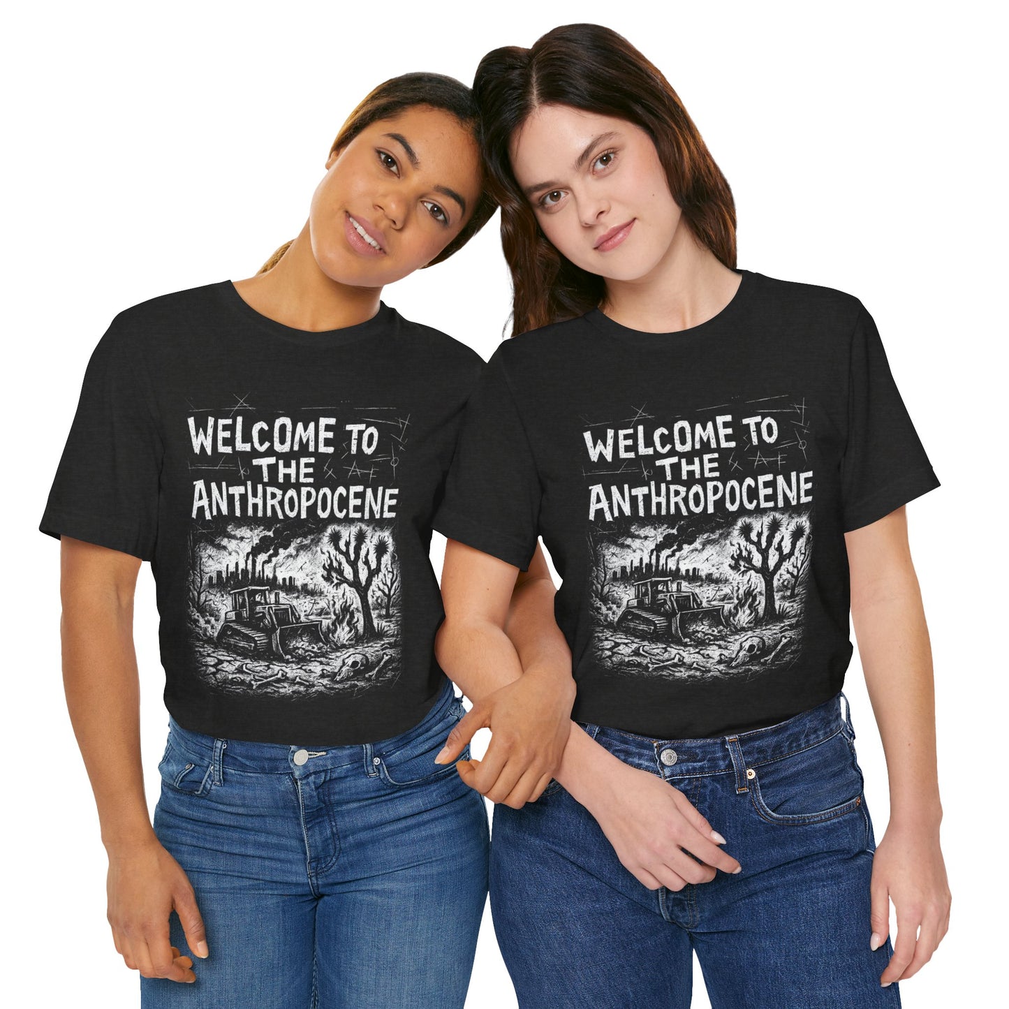 Welcome to the Anthropocene Tee - Bella+Canvas Jersey