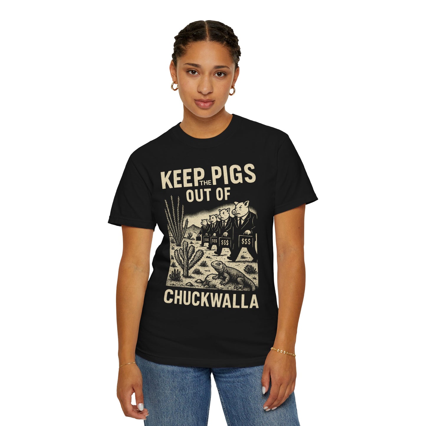 Keep the Pigs Out of Chuckwalla T-shirt - Comfort Colors 1717