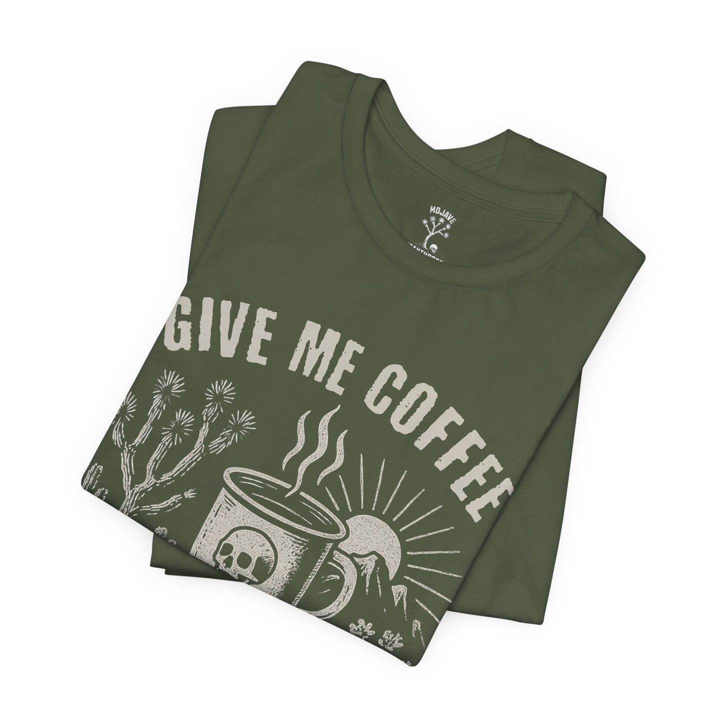 Give Me Coffee, Give Me Desert T-Shirt - Bella+Canvas Jersey