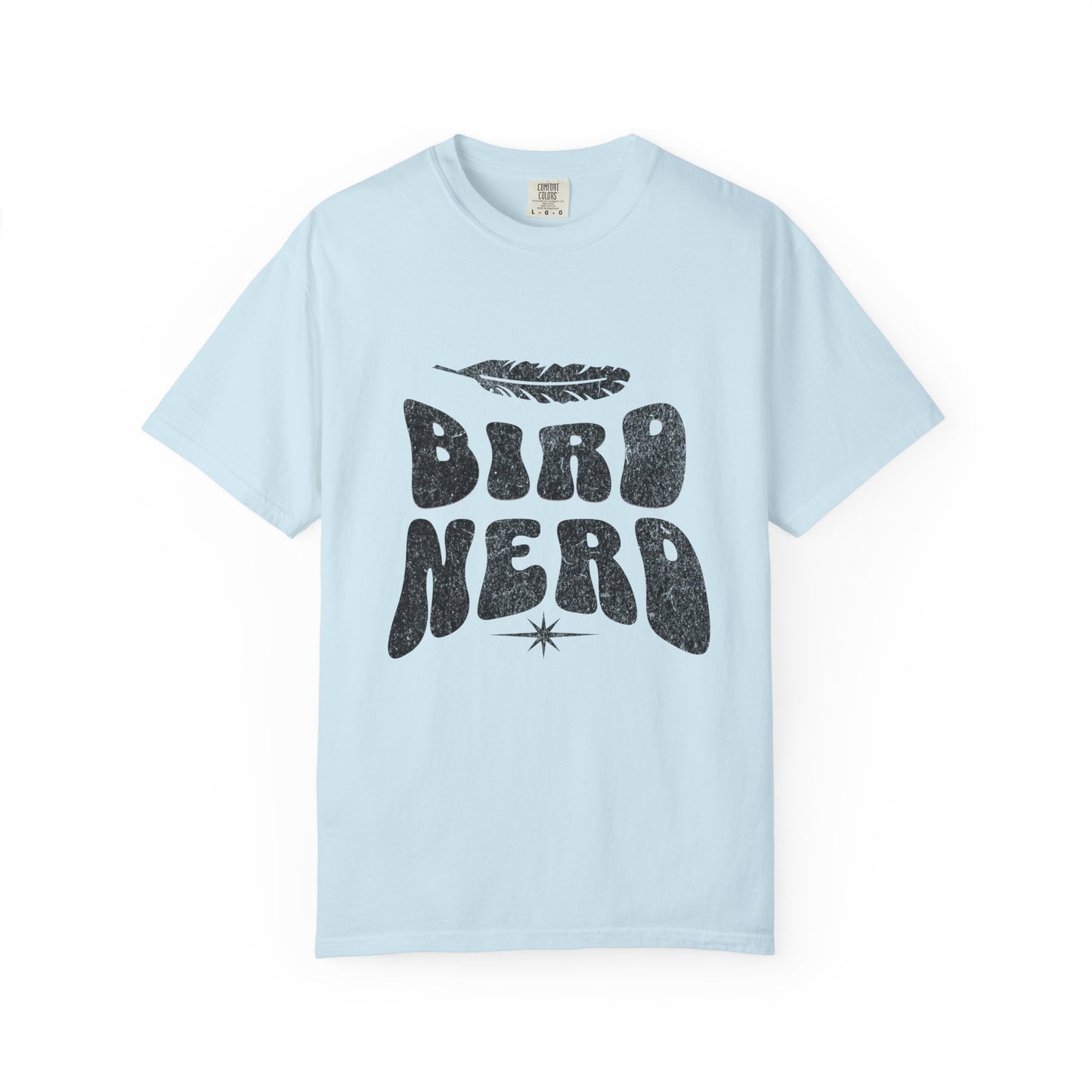 Bird Nerd Shirt - Available in Several Colors - Comfort Colors 1717