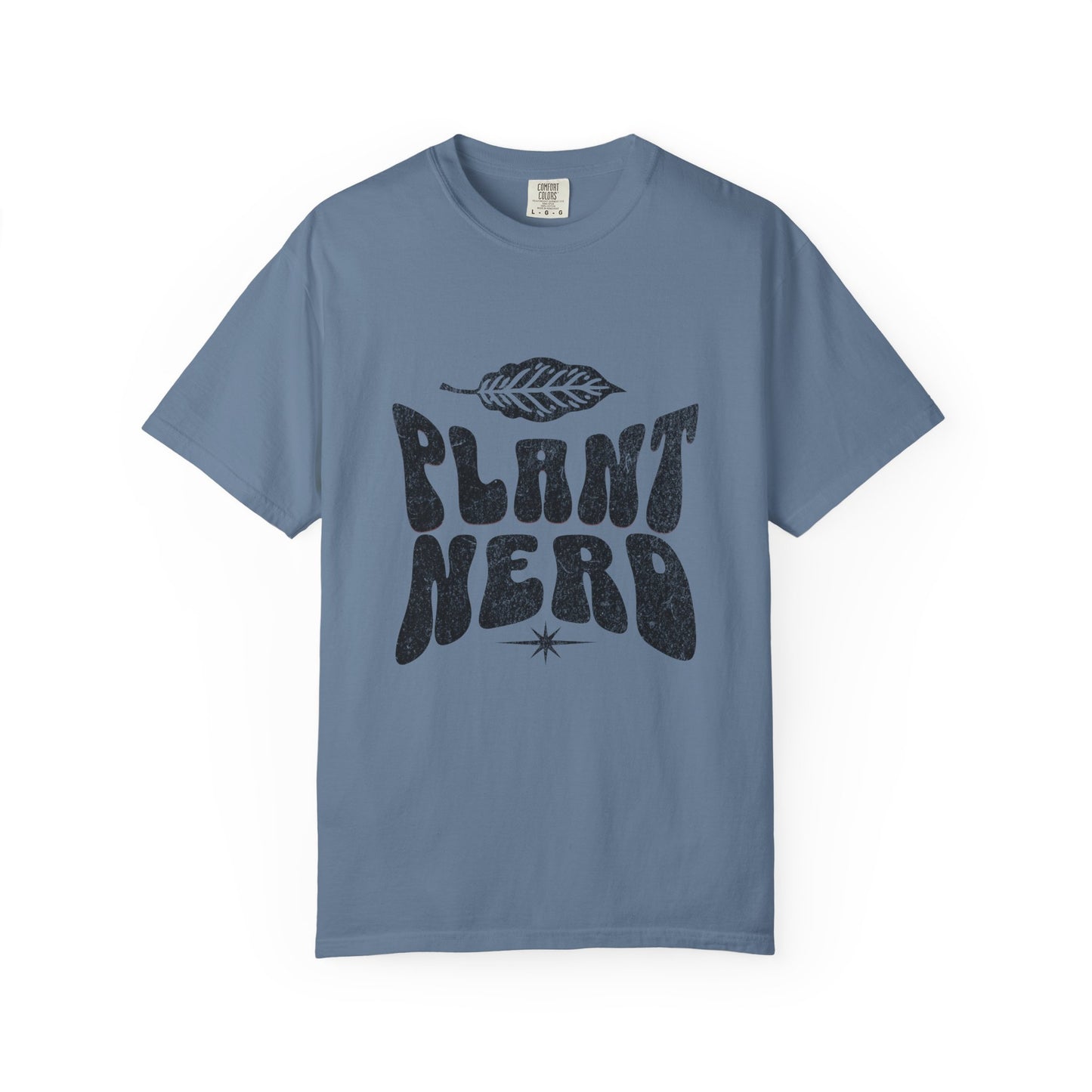 Plant Nerd Shirt - Available in Several Colors - Comfort Colors 1717