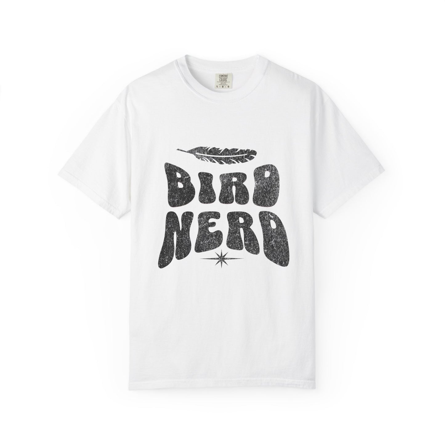Bird Nerd Shirt - Available in Several Colors - Comfort Colors 1717