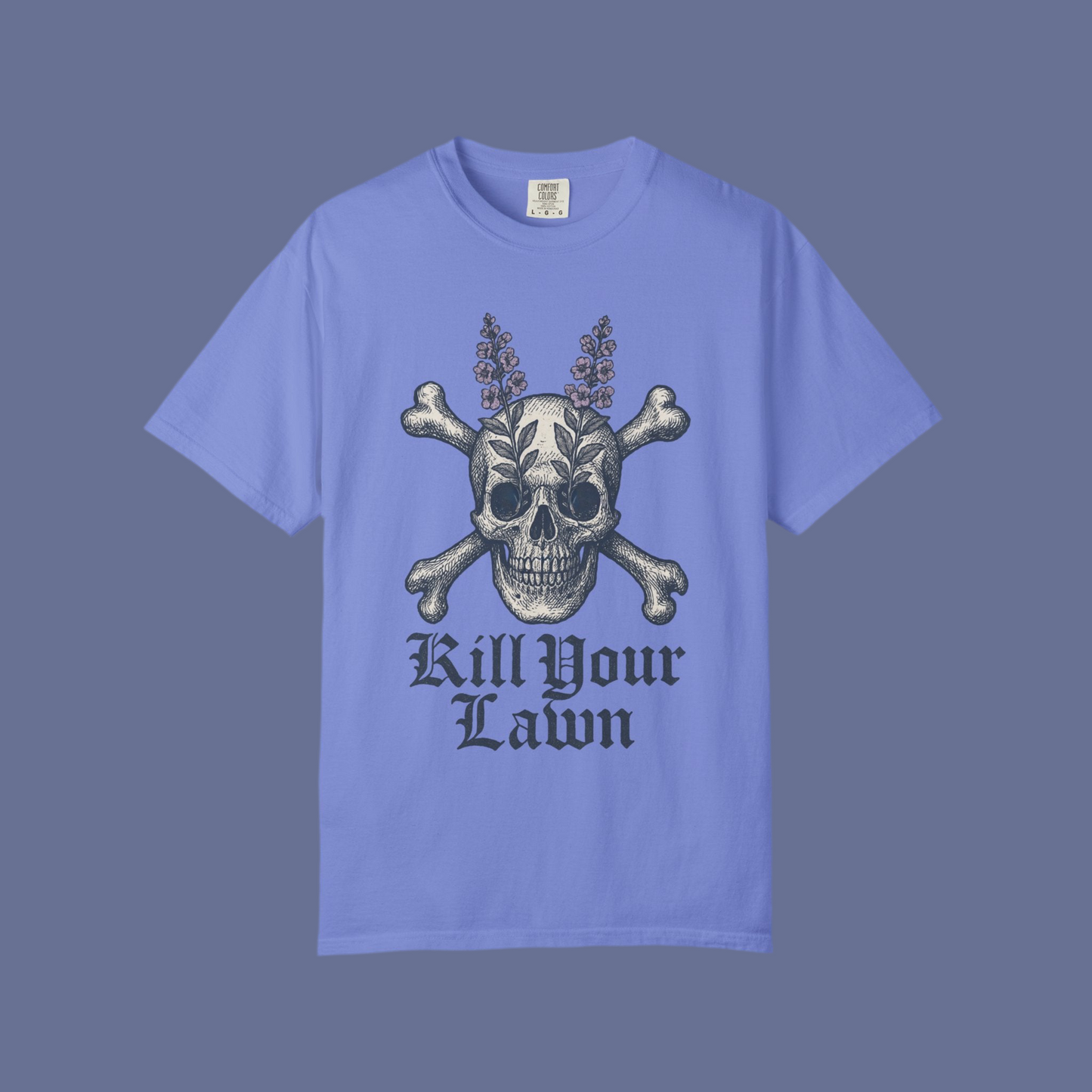 Kill Your Lawn Skeleton - Comfort Colors 1717
