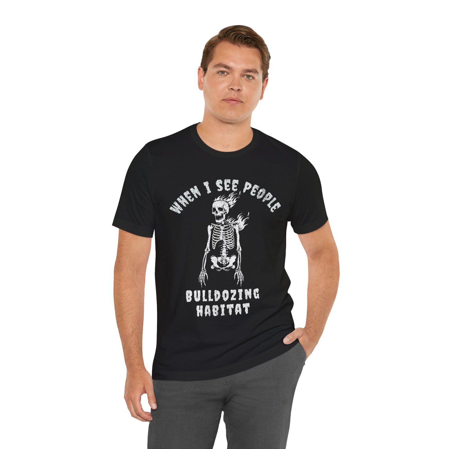 Bulldozing Habitat Tee - Bella+Canvas Jersey