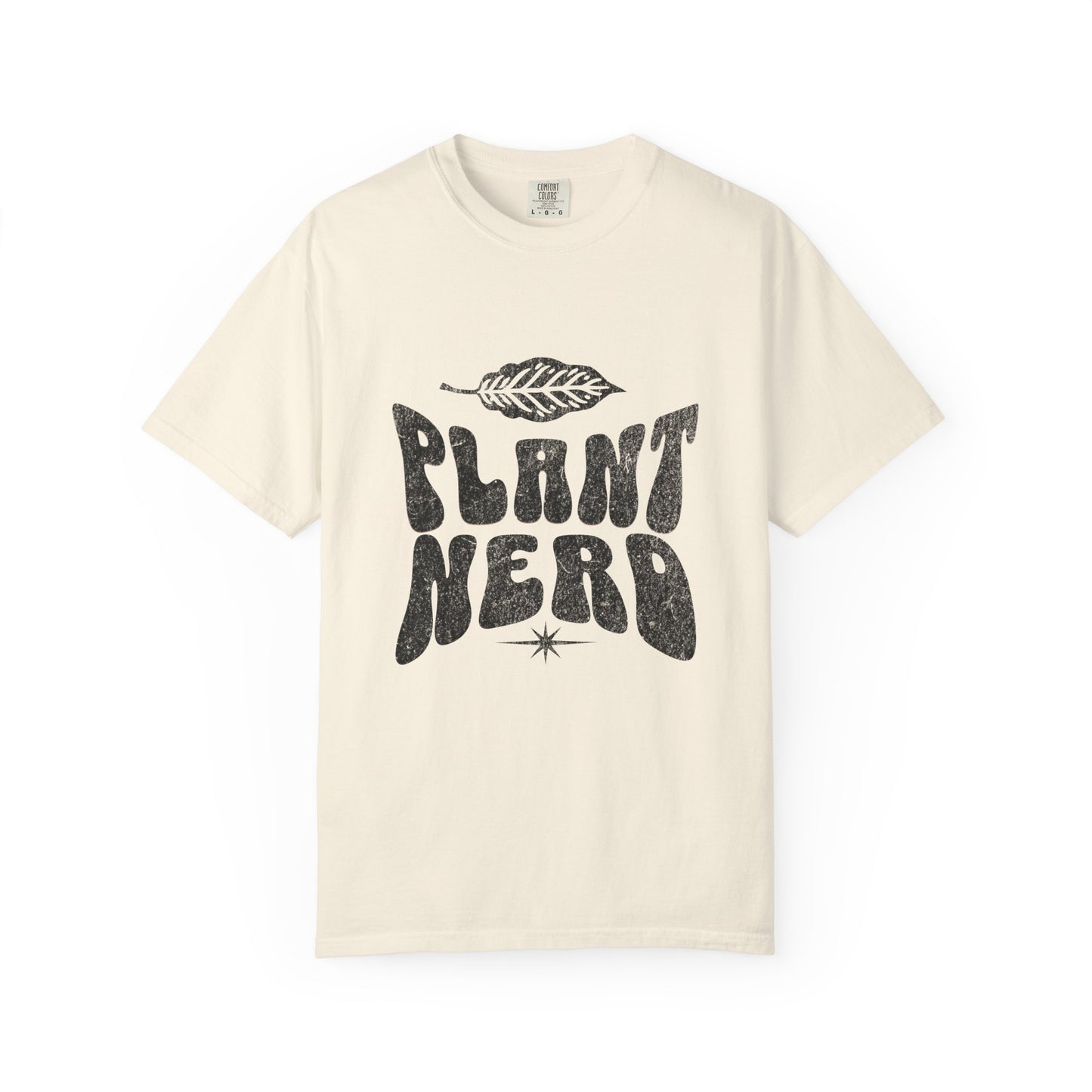 Plant Nerd Shirt - Available in Several Colors - Comfort Colors 1717