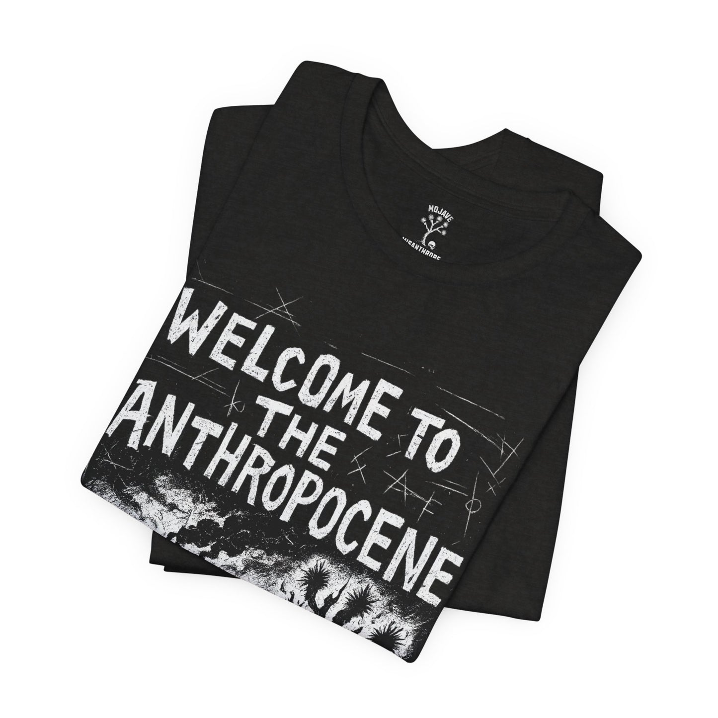 Welcome to the Anthropocene Tee - Bella+Canvas Jersey