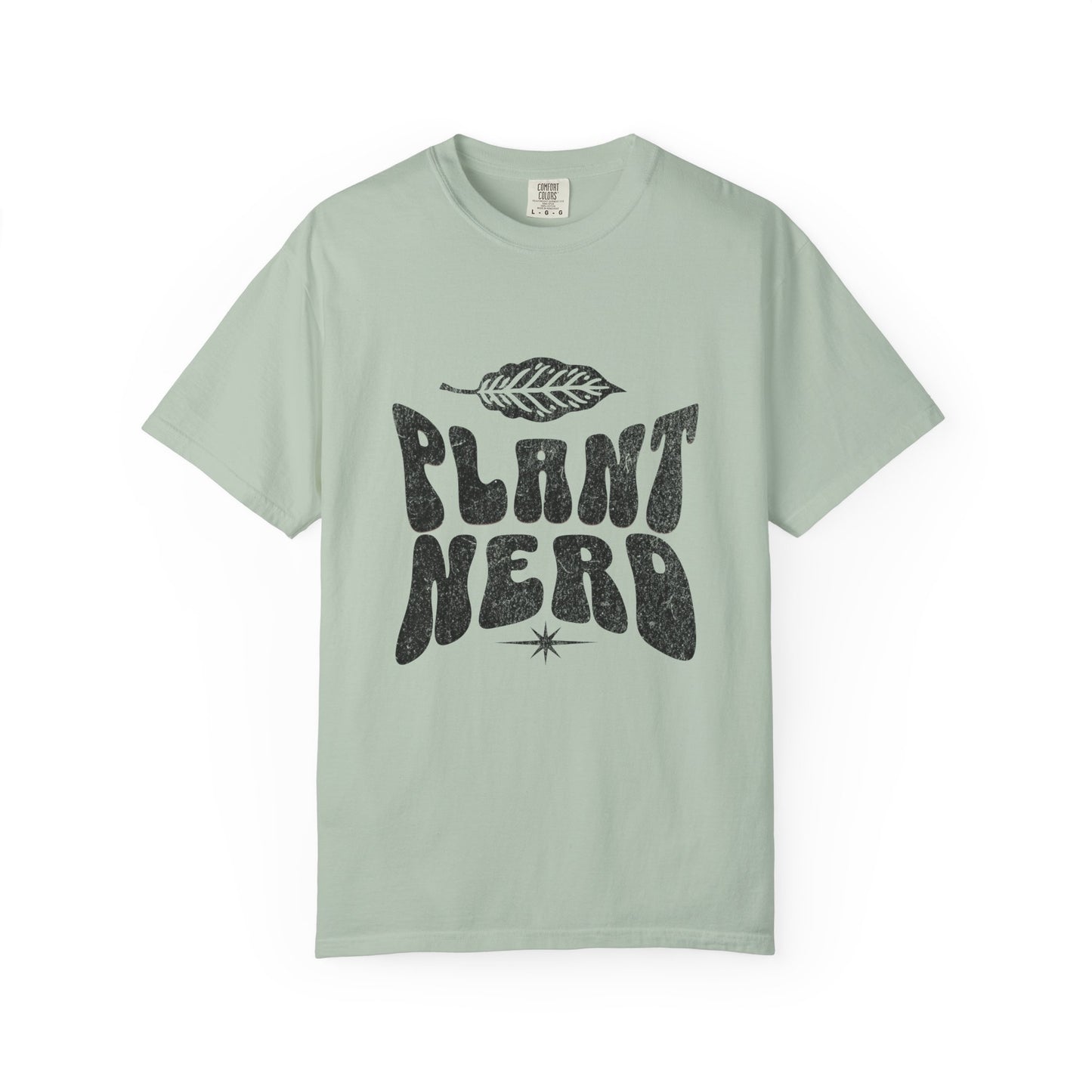 Plant Nerd Shirt - Available in Several Colors - Comfort Colors 1717